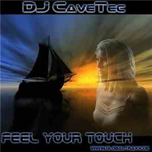 DJ Cavetec - Feel Your Touch download flac mp3