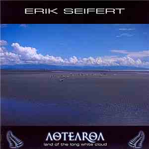 Erik Seifert - Aotearoa (Land Of The Long White Cloud) flac mp3 download