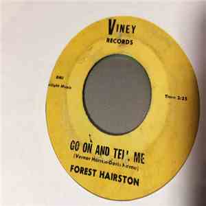 Forest Hairston - No Second Chance / Go On and Tell Me download flac mp3