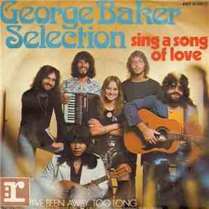 George Baker Selection - Sing A Song Of Love download flac mp3