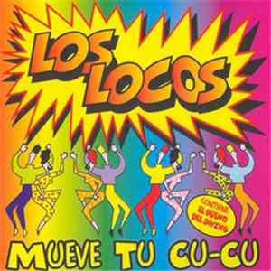 Los Locos - Mueve Tu Cu-Cu download flac mp3