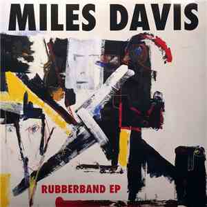 Miles Davis - Rubberband EP download flac mp3