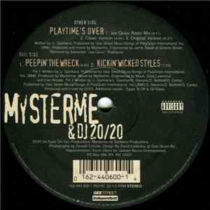 Mysterme & DJ 20/20 - Playtime's Over / Peepin' The Wreck / Kickin' Wicked Styles download flac mp3