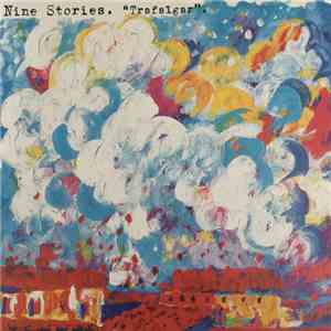 Nine Stories - "Trafalgar" download flac mp3