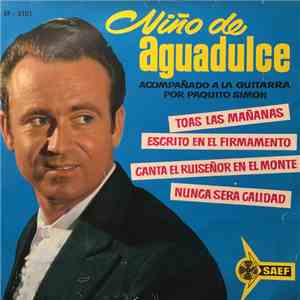 Niño De Aguadulce acompañado a la guitarra por Paquito Simón - Todas Las Mañanas flac mp3 download