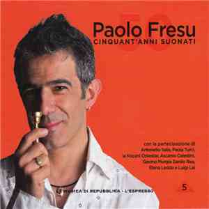 Paolo Fresu - Cinquant'Anni Suonati - 5 download flac mp3
