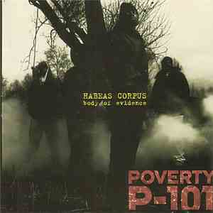 Poverty P-101 - Habeas Corpus - Body Of Evidence download flac mp3