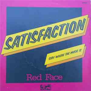 Red Face - Satisfaction / Stay Where The Music Is download flac mp3
