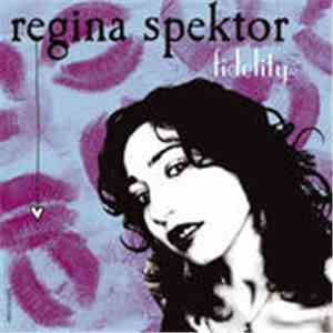 Regina Spektor - Fidelity download flac mp3