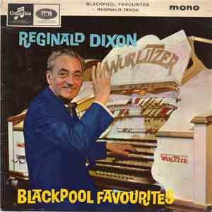Reginald Dixon - Blackpool Favourites download flac mp3