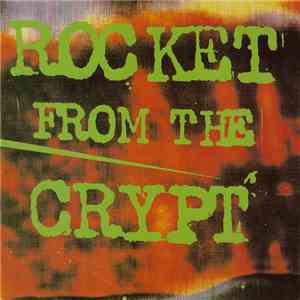 Rocket From The Crypt - Normal Carpet Ride download flac mp3