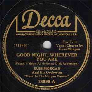 Russ Morgan And His Orchestra - Good Night, Wherever You Are / Louise download flac mp3