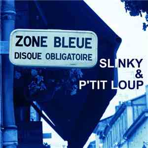 Slinky & P'tit Loup - Zone Bleue download flac mp3