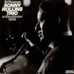 Sonny Rollins Trio - St Thomas - Sonny Rollins Trio In Stockholm 1959 download flac mp3