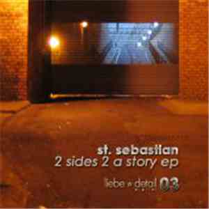 St. Sebastian - 2 Sides 2 A Story EP flac mp3 download