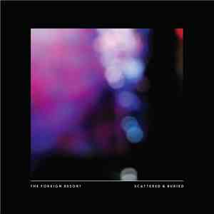 The Foreign Resort - Scattered & Buried download flac mp3