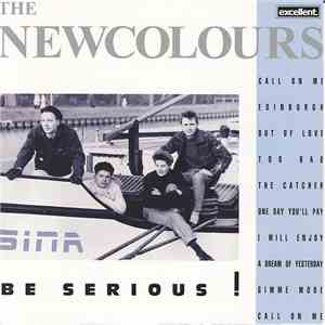 The Newcolours - Be Serious! download flac mp3