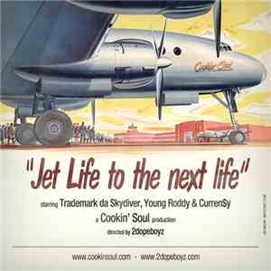 Trademark Da Skydiver, Young Roddy & Curren$y - Jet Life To The Next Life download flac mp3