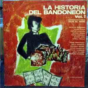 Various - La Historia Del Bandoneon Volumen 2 download flac mp3