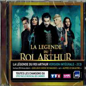 Various - La Legende Du Roi Arthur (Version Intégrale) download flac mp3