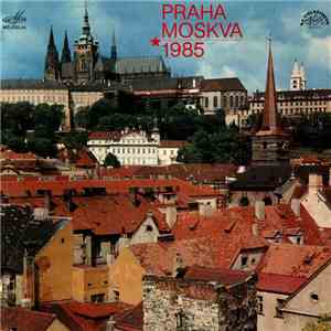 Various - Praha - Moskva 1985 download flac mp3