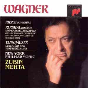 Wagner, Zubin Mehta, New York Philharmonic, Westminster Choir - Wagner: Orchestral Music download flac mp3