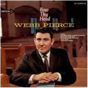 Webb Pierce - Bow Thy Head download flac mp3