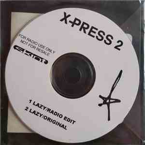 X-Press 2 - Lazy download flac mp3