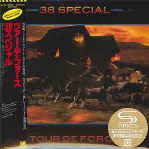 38 Special  = 38スペシャル - Tour De Force = ツアー・デ・フォース download flac mp3