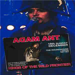 Adam Ant - Kings Of The Wild Frontier (Live At The Roundhouse 18.12.16) download flac mp3
