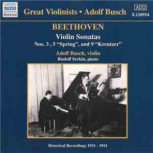 Adolf Busch, Rudolf Serkin - Beethoven Violin Sonotas flac mp3 download