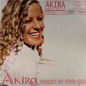 Akira  - Wanna Be With You download flac mp3