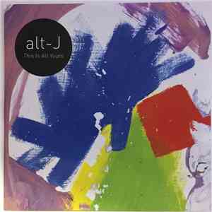 Alt-J - This Is All Yours download flac mp3