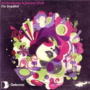 Audiowhores & Roland Clark - I'm Inspired download flac mp3