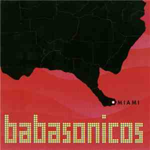 Babasonicos - Miami download flac mp3