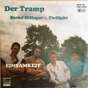 Bernd Hifinger + Twilight  - Der Tramp / Einsamkeit download flac mp3