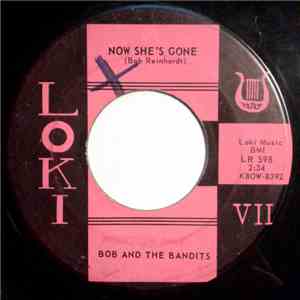 Bob And The Bandits - Now She's Gone / I'm Gonna Stop Cryin' download flac mp3