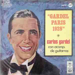 Carlos Gardel - Gardel - Paris 1928 download flac mp3