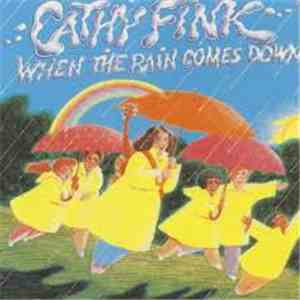 Cathy Fink - When The Rain Comes Down download flac mp3