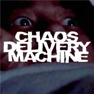 Chaos Delivery Machine - Burn Motherfucker, Burn download flac mp3