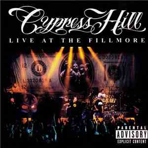 Cypress Hill - Live At The Fillmore download flac mp3