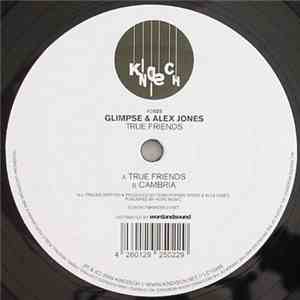 Glimpse & Alex Jones  - True Friends download flac mp3