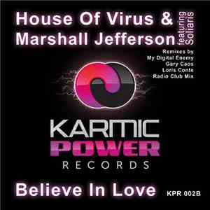 House of Virus & Marshall Jefferson Feat. Soliaris - Believe In Love download flac mp3