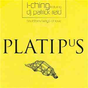 I-Ching Featuring DJ Patrick Reid - Soulstorm / Ways Of Love download flac mp3