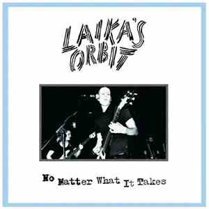 Laika's Orbit - No Matter What It Takes download flac mp3