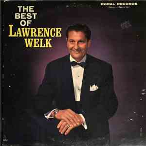 Lawrence Welk - The Best Of Lawrence Welk download flac mp3