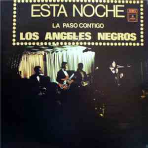 Los Angeles Negros - Esta Noche La Paso Contigo download flac mp3