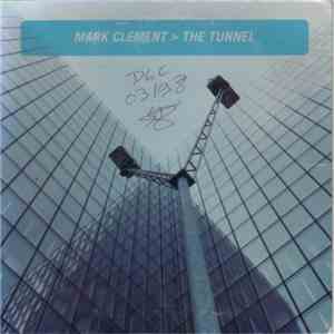 Mark Clément - The Tunnel download flac mp3