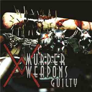 Murder Weapons - Guilty download flac mp3