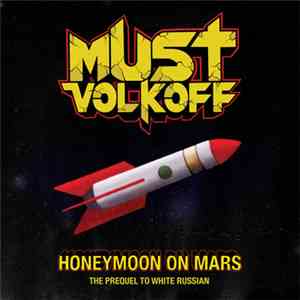 Must Volkoff - Honeymoon On Mars download flac mp3